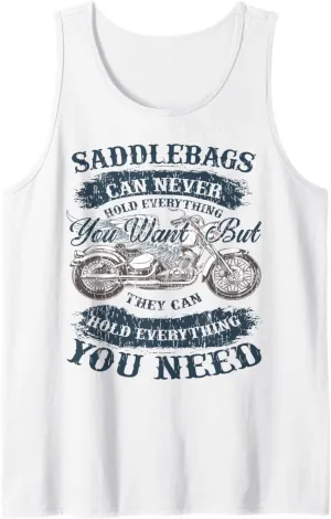 Saddlebags can never hold everything you want but they can Tank Top